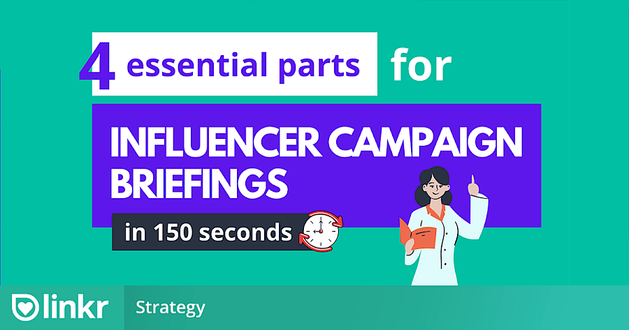 Great Influencer Marketing Campaign Briefings